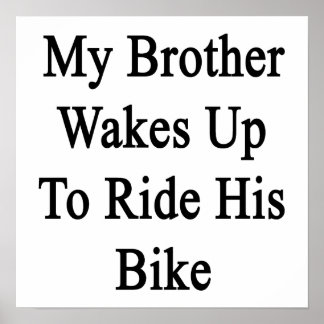 Póster Mi Hermano Se Levanta Para Montar En Bicicleta