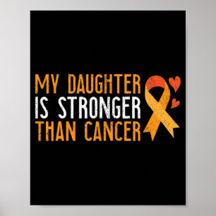 Póster Mi Hija Es Más Fuerte De Lo Que Sabe La Leucemia C