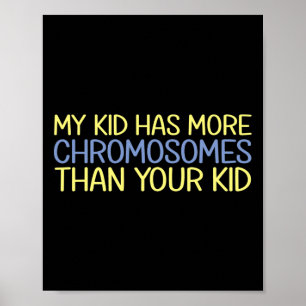 Póster Mi Hijo Tiene Más Cromósomos Awarenes De Síndrome