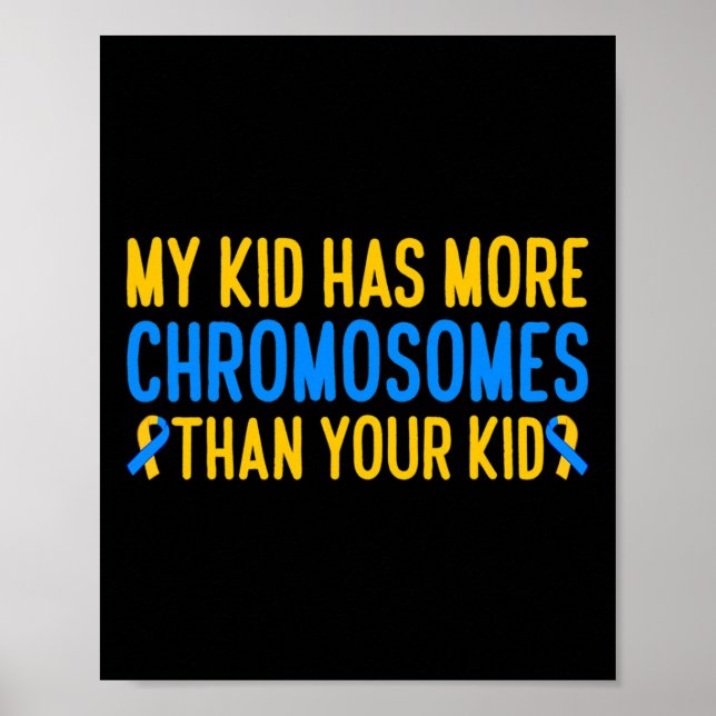 Póster Mi Hijo Tiene Más Cromósomos Awarenes De Síndrome  (Frente)