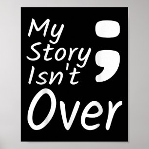 Póster Mi historia no ha terminado Punto y coma Prevenció