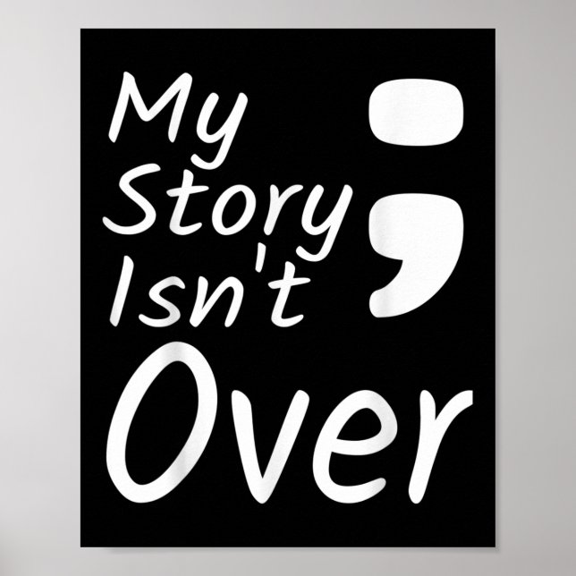 Póster Mi historia no ha terminado Punto y coma Prevenció (Frente)