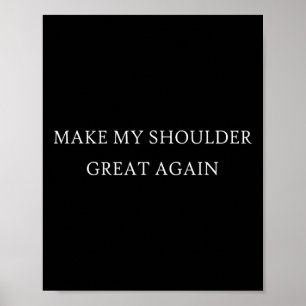 Póster Mi hombro es grande de nuevo y divertida recuperac