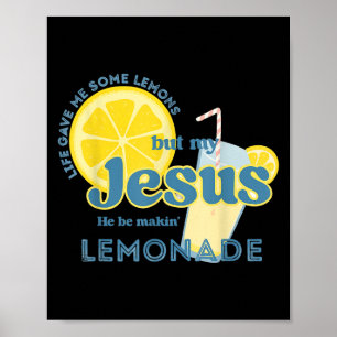 Póster Mi Jesús hace la fe graciosa cristiana de Lemonade
