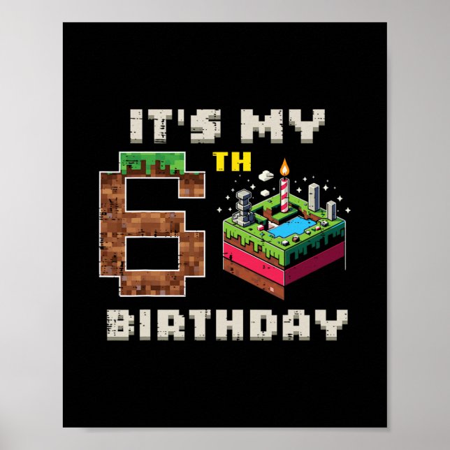 Póster Mi juego de píxeles de cumpleaños número 6 con tar (Frente)