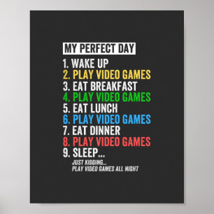 Póster Mi juego de video perfecto para el día camiseta Ca