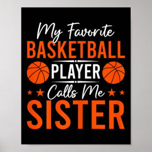 Póster Mi jugador de baloncesto favorito me llama hermana