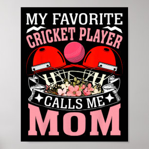 Póster Mi jugador de cricket favorito me llama mamá de cr