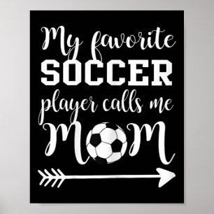 Póster Mi jugador de fútbol favorito me llama mamá