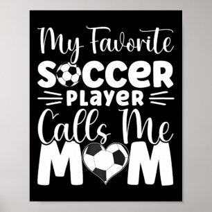 Póster Mi jugador de fútbol favorito me llama mamá Cute S