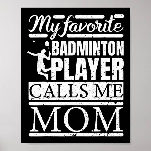 Póster Mi jugador favorito de Dminton me llama mamá (Frente)