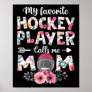 Póster Mi jugador favorito de hockey me llama mamá hockey