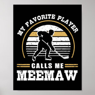 Póster Mi jugador favorito me llama Meemaw Jugador de hoc