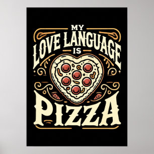 Póster Mi Lenguaje De Amor Es Pizza - Divertido San Valen