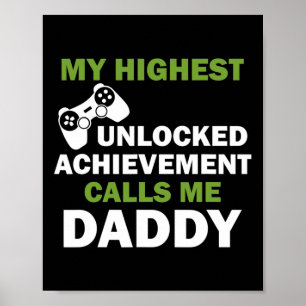 Póster Mi logro más alto desbloqueado me llama papá