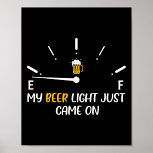 Póster Mi Luz De Cerveza Se Acababa De Encontrar Con El P