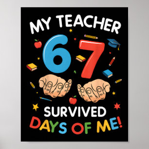 Póster Mi maestro sobrevivió 67 días de escuela divertido