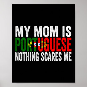 Póster Mi Mamá Es Portuguesa, Nada Me Da Miedo Mothe Grac
