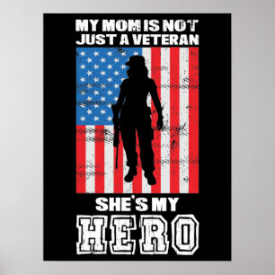 Póster Mi mamá no es solamente una veterana, es mi heroín