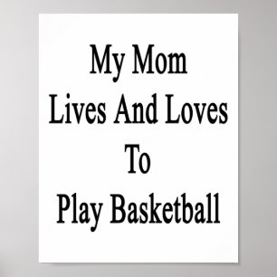 Póster Mi Mamá Vive Y Ama Jugar Baloncesto 1