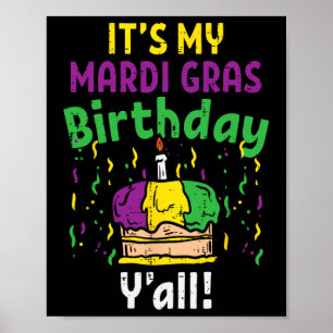 Póster Mi Mardi Gr Cumpleaños Yall King Cake Carnaval Fie