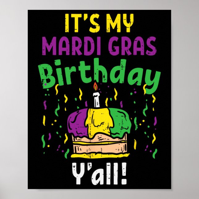Póster Mi Mardi Gr Cumpleaños Yall King Cake Carnaval Fie (Frente)