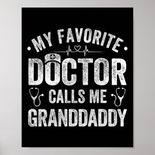 Póster Mi Médico favorita me llama padre abuelo y#; s