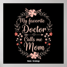 Póster Mi médico favorito me llama mamá regalo divertido 