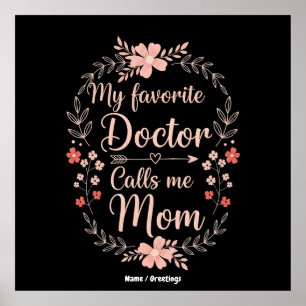 Póster Mi médico favorito me llama mamá regalo divertido 