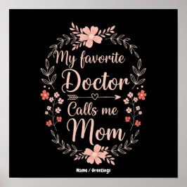 Póster Mi médico favorito me llama mamá regalo divertido