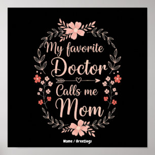 Póster Mi médico favorito me llama mamá regalo divertido 