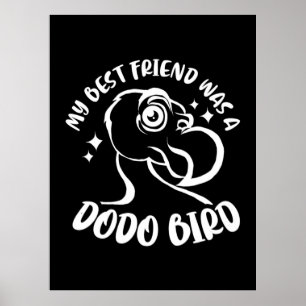 Póster Mi Mejor Amigo Era Un Ave Dodo