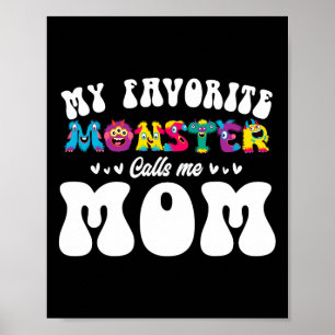 Póster Mi Monstruo Favorito Me Llama Madre Fun Madre Hall