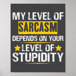 Póster Mi nivel de sarcasmo Frase sarcástica dicho