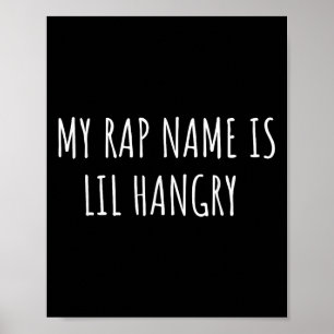 Póster Mi Nombre Rap Es Lil Hangry Funny Para Los Chicas 
