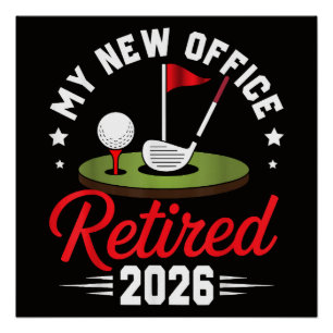 Póster Mi Nueva Oficina Jubilado 2026 Golf Jubilación