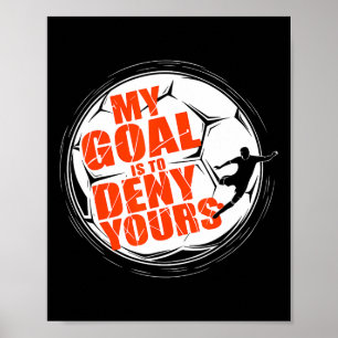 Póster Mi objetivo es negar tu camiseta fútbol hombres ni