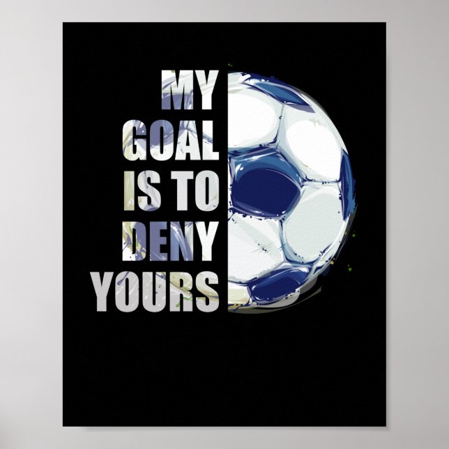 Póster Mi Objetivo Es Negarle A Tu Futbolista (Frente)