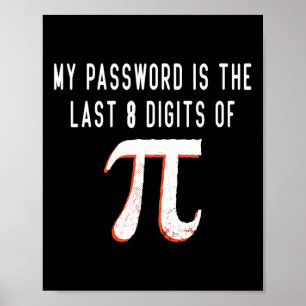 Póster Mi Palabra Es Los Últimos 8 Dígitos De Pi Math Pi 
