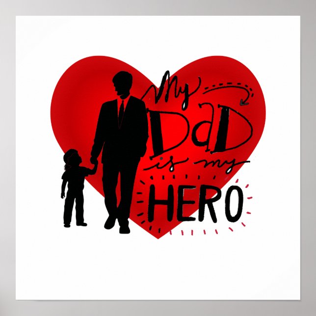 Póster Mi papá es mi héroe: Famoso tributo a la silueta w (Frente)