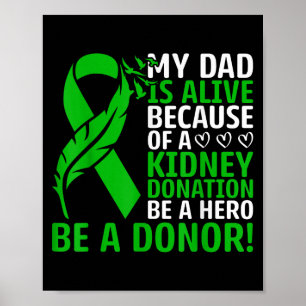 Póster Mi Papá Está Vivo Debido A Un Trasplante De Riñón