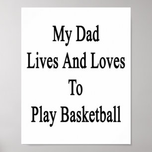 Póster Mi papá vive y ama jugar baloncesto