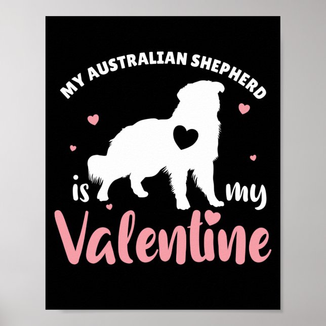 Póster Mi Pastor Australiano Es Mi Perro De San Valentín. (Frente)