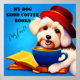 Póster MI PERRO, BUEN CAFÉ, LIBROS. Editable