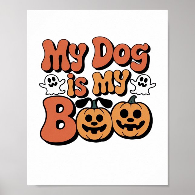 Póster Mi Perro Es Mi Boo, Maestra, Perro Gracioso Enamor (Frente)