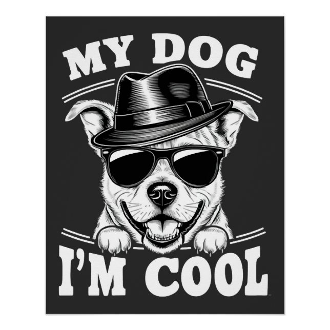 Póster Mi perro piensa que soy genial (Anverso)