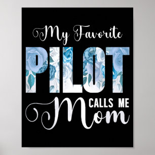 Póster Mi piloto favorito me llama mamá feliz día de la m