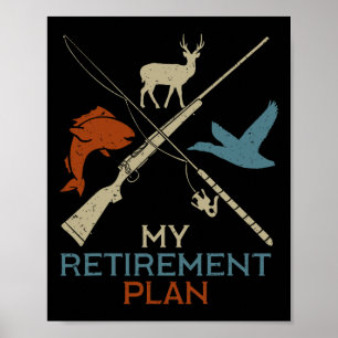 Póster Mi Plan de Jubilación Caza Pesca Cazador Abuelo
