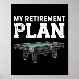 Póster Mi plan de retiro Jugador de Piscina de Vintage Fu