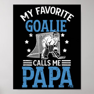 Póster Mi portero de hockey sobre hielo favorito Papá hoc